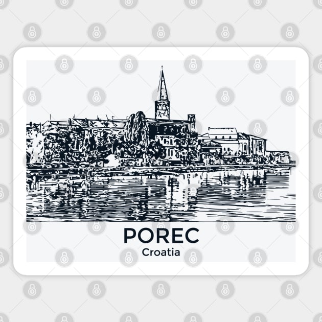 Poreč - Croatia Magnet by Lakeric